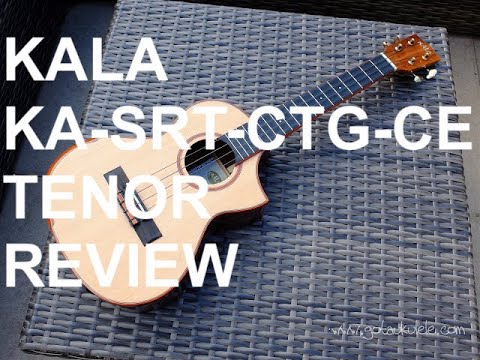 Got A Ukulele Reviews - Kala KA-SRT-CTG-CE Comfort Edge Electro Tenor