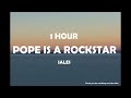 SALES Pope Is A Rockstar 1 Hour Tiktok