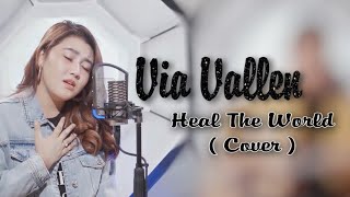 Download lagu Via Vallen - Heal The World ( Cover ) mp3