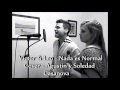 Victor & Leo - Nada es Normal - Cover by Agus y ...