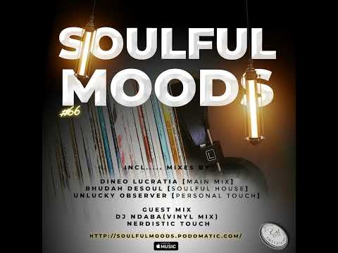 Episode 196: Soulfulmoods #66 // Guest Mix By Deejay Ndaba (Vinyl Mix)