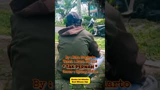 Download lagu TAK PERNAH - BY : RITA SUGIARTO/ VERSI : AURA BILQIS ( COVER : OPUNG ANDIN ) mp3
