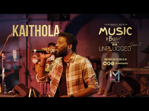 Kaithola | Music Buzzz Unplugged Season 1 - Lensmate Media | William Isac