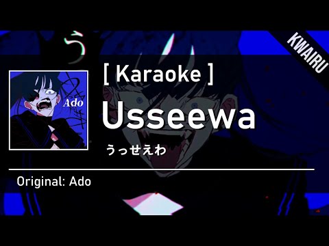 [Karaoke] Usseewa - Ado