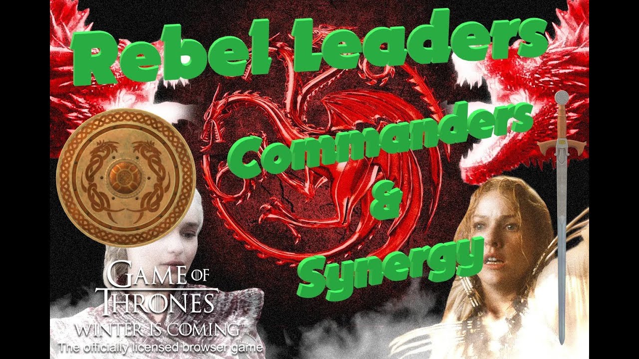 Rebel Leaders - Commanders & Synergy