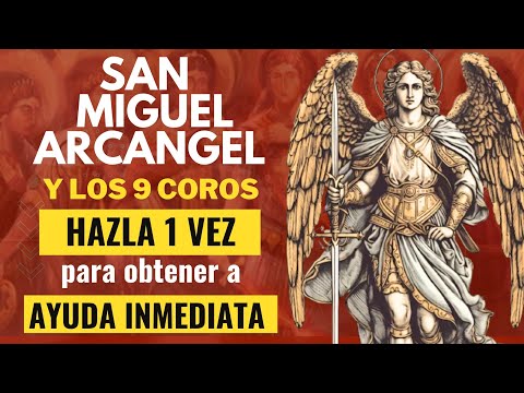 SAN MIGUEL ARCÁNGEL❤️‍🔥y los 9 COROS ANGÉLICOS pedir AYUDA INMEDIATA latín|Español