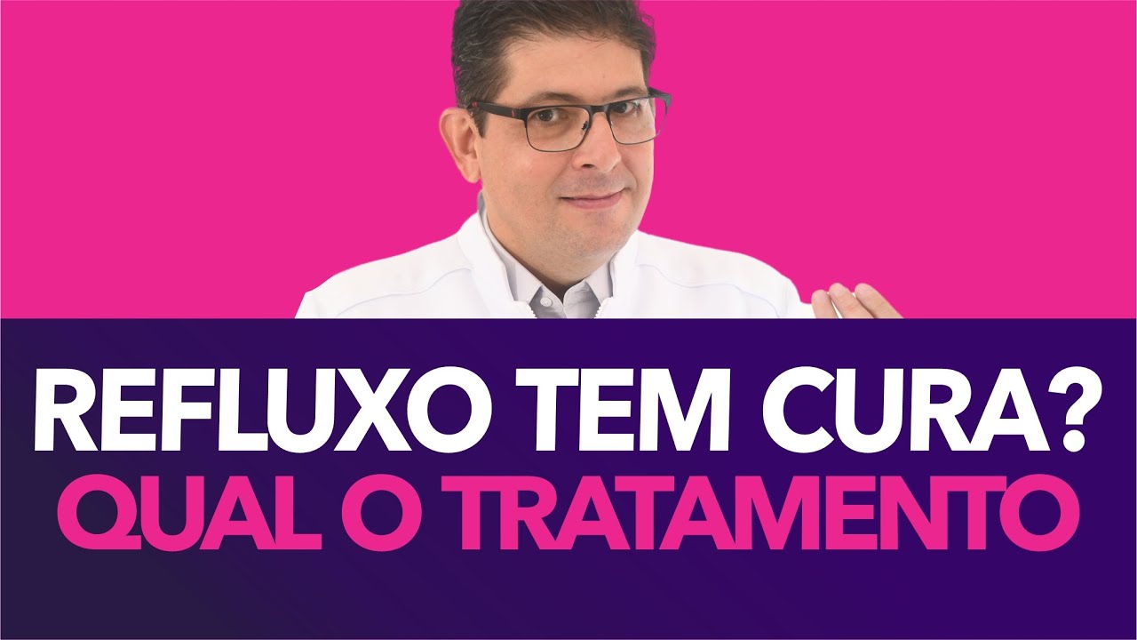 O refluxo tem cura? Qual é o tratamento | Dr Juliano Teles