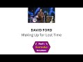 DAVID FORD- Making Up for Lost Time (Karaoke)