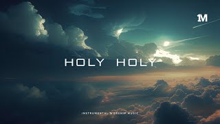 Download lagu HOLY HOLY - Instrumental Worship Soaking Music   1Moment mp3 Download lagu HOLY HOLY - Instrumental Worship Soaking Music   1Moment mp3