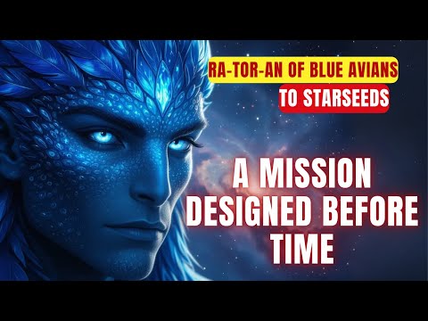 The Final Message from the Blue Avians to Starseeds.. Are you ready to hear this?