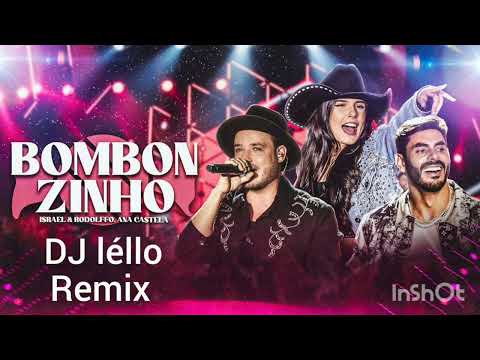 bombonzinho versão Remix Dj Léllo.