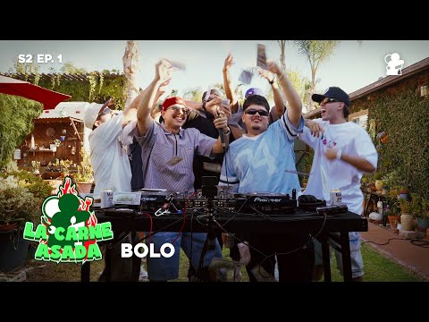 La Carne Asada: BOLO | S2 Episode 1 with Close Friends Only