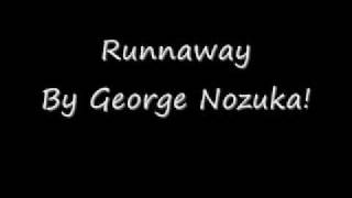 Runnaway - George Nozuka