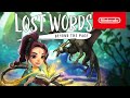 Lost Words: Beyond the Page - Launch Trailer - Nintendo Switch