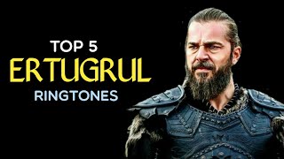 Top 5 Ertugrul Ringtones  Ertugrul Bgm Ringtones  