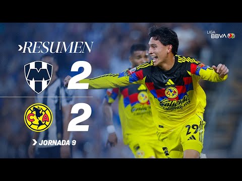 MONTERREY 2-2 AMÉRICA J9 AP25 | Ramón Juárez rescata empate sobre la hora ante Rayados