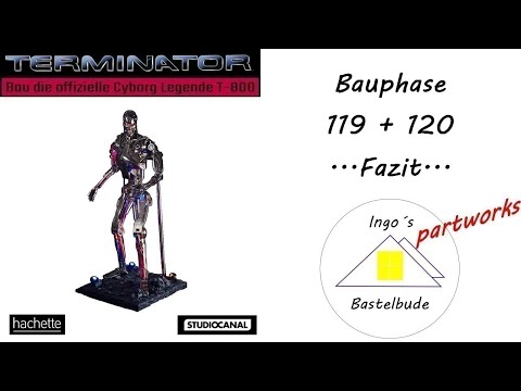 Terminator T-800 N°119+120 und Fazit -   @hachettedeutschland7593 ​