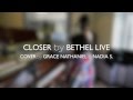 Closer - Steffany Frizzell-Gretzinger/Bethel Live ...