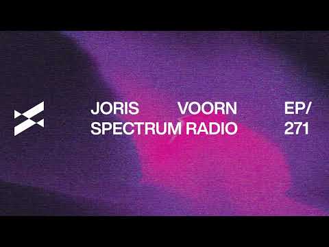 Spectrum Radio 271 by JORIS VOORN | Live from De Marktkantine, Amsterdam