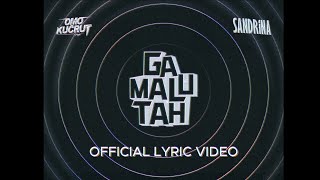 Download lagu Omo Kucrut ft. Sandrina - Ga Malu Tah mp3