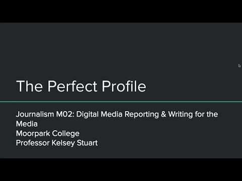 Journalism M02- The Perfect Profile Story