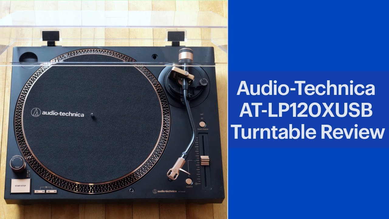 Audio-Technica AT-LP120XUSB Turntable Review