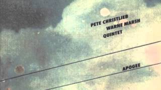 Pete Christlieb & Warne Marsh Quintet - 317 E. 32nd