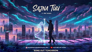 Download lagu SAJNA TUU | PMT MUSIC mp3