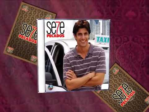 Comercial da trilha nacional de "Sete pecados", lançada pela Som Livre em Julho de 2007