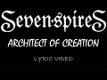 Seven Spires - Architect Of Creation - 2024 - Lyric Video