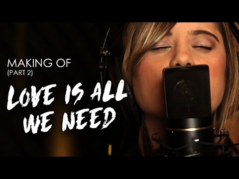 Love Is All We Need - FTampa feat. Anne M (Making Of Part 2)