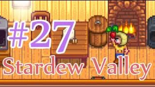 【StardewValley】OLが牧場で彼氏をつくる#27