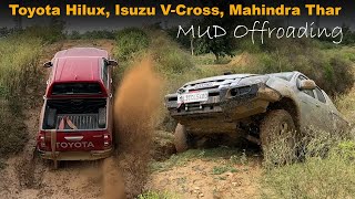 2023 Mud Offroading with Toyota Hilux, Isuzu V-Cross, new & old Thar