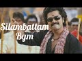 Silambattam Bgm Yuvan Bgm Status WhatsApp Status