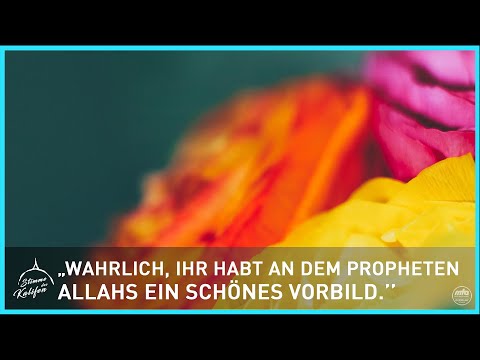 „Wahrlich, ihr habt an dem Propheten Allahs ein schönes Vorbild" | Stimme des Kalifen