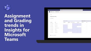 How to explore Assignment and Grading trends in Insights for Microsoft