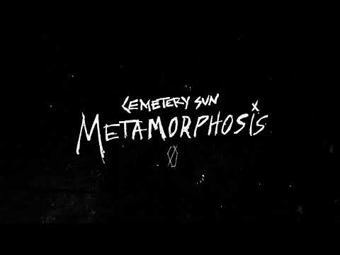 Cemetery Sun "Metamorphosis"