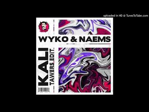 WYKO & NAEMS - KALI (TAWERS EDIT) #WYKO #NIKCOOPER #NAEMS #BIGROOM