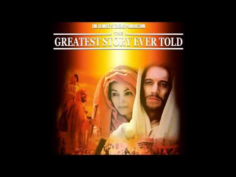 The Greatest Story Ever Told Soundtrack HD - The Hour Has Come