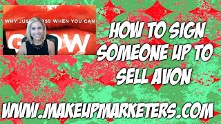 How to Sign Someone up to Sell Avon