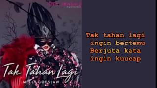 Download lagu Melly Goeslaw Tak Tahan Lagi... mp3