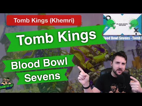 Tomb Kings Blood Bowl Sevens Guide - Blood Bowl 2020 (Bonehead Podcast)