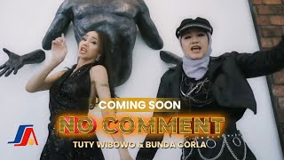 Download lagu Tuty Wibowo Dan Bunda Corla - No Comment (Coming Soon) mp3