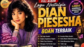 Download lagu DIAN PIESESHA Full Album Nostalgia 80an Terbaik 🎵 #dianpiesesha  #LaguNostalgia #PopLawas #lagu80an mp3