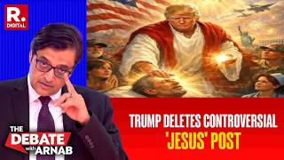 US President Donald Trump Deletes Controversial Jesus Post After Backlash | Watch Debate