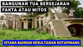 Download lagu Kesultanan Kotapinang Jejak Sejarah ' ISTANA BAHRAN ' || Kondisinya Sangat Memilukan !!! mp3
