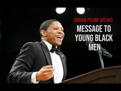 "The Media Won’t Show This: A Message to Young Black Men | Jordan Pierre"