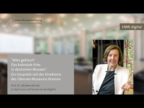 „Alles geklaut? - Das koloniale Erbe in deutschen Museen“ mit Prof. Dr. Wiebke Ahrndt
