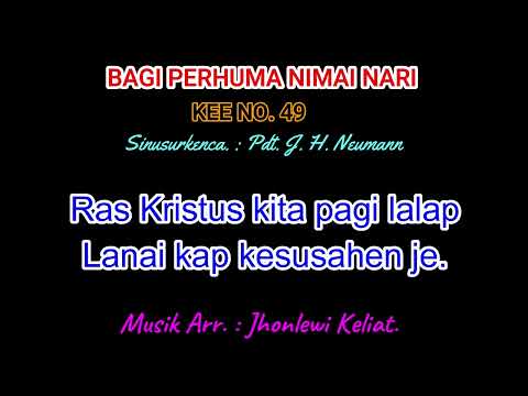 KEE 49 (Karaoke Version). BAGI PERHUMA NIMAI NARI.