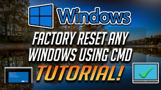 How To Factory Reset Any Windows 10 Computer Using Command Prompt [2024]